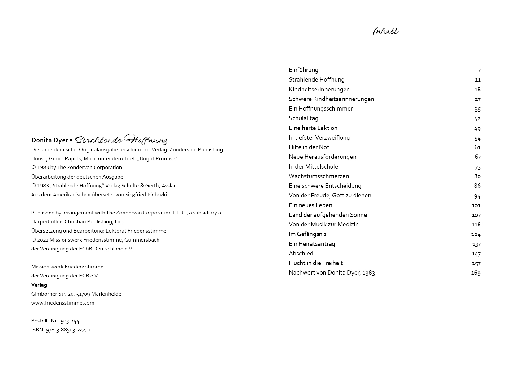Strahlende Hoffnung, Dyer Strahlende Hoffnung, Dyer