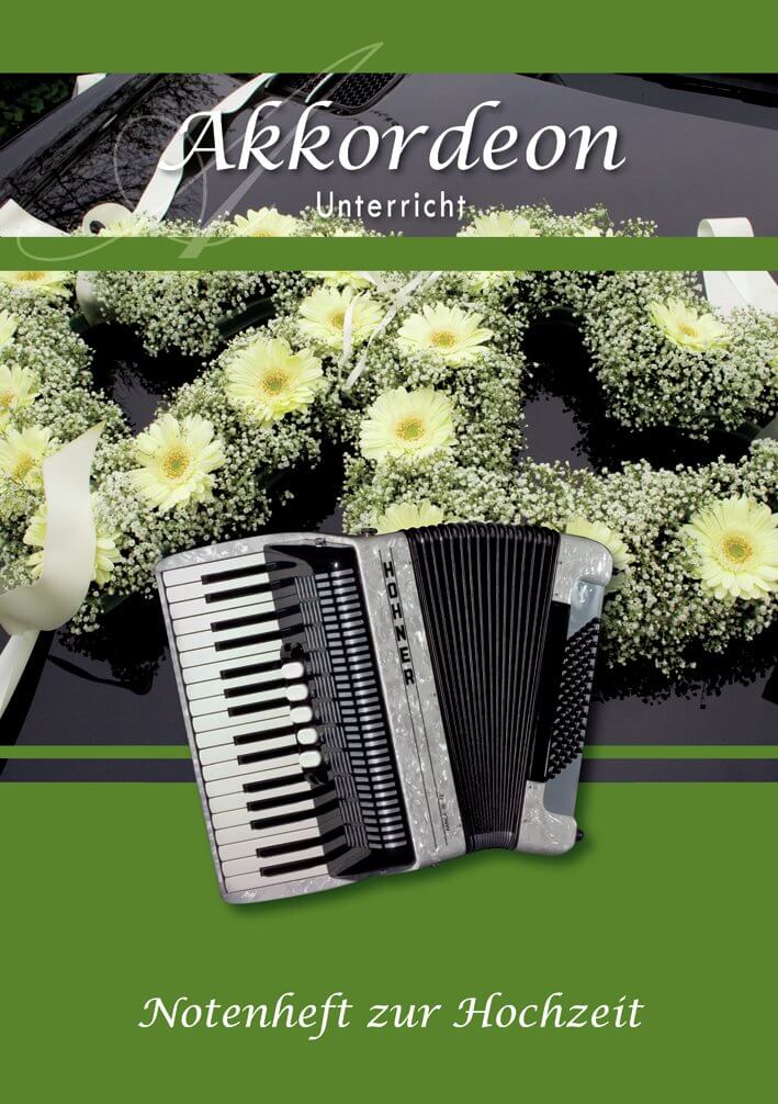 Akkordeon Unterricht Notenheft zur Hochzeit, Pettker Akkordeon Unterricht Notenheft zur Hochzeit, Pettker