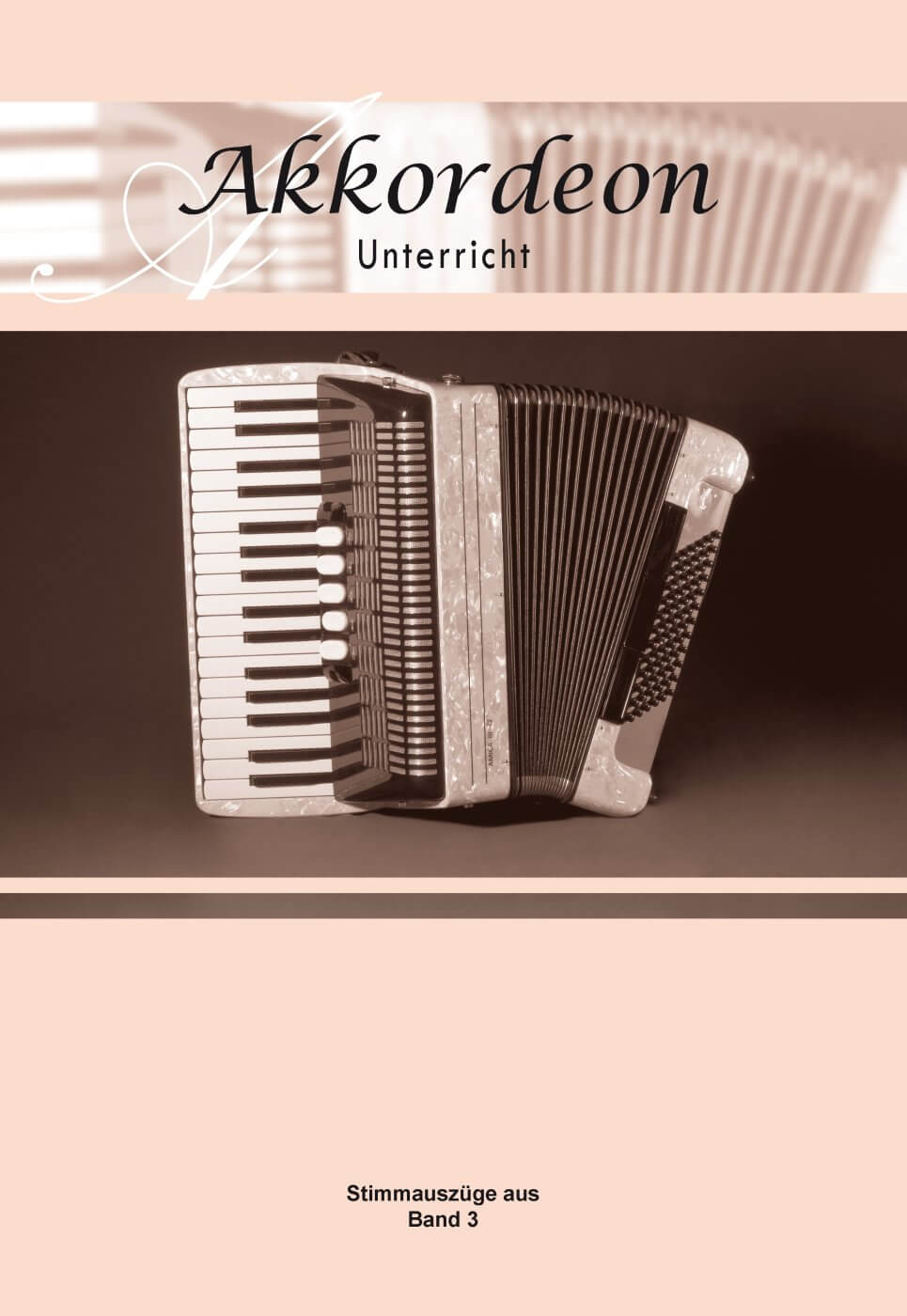 Akkordeon Unterricht Bd. 3 Stimmenauszüge , Pettker Akkordeon Unterricht Bd. 3 Stimmenauszüge , Pettker