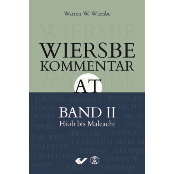 Wiersbe Kommentar zum Alten Testament, Band 2 Wiersbe Kommentar zum Alten Testament, Band 2