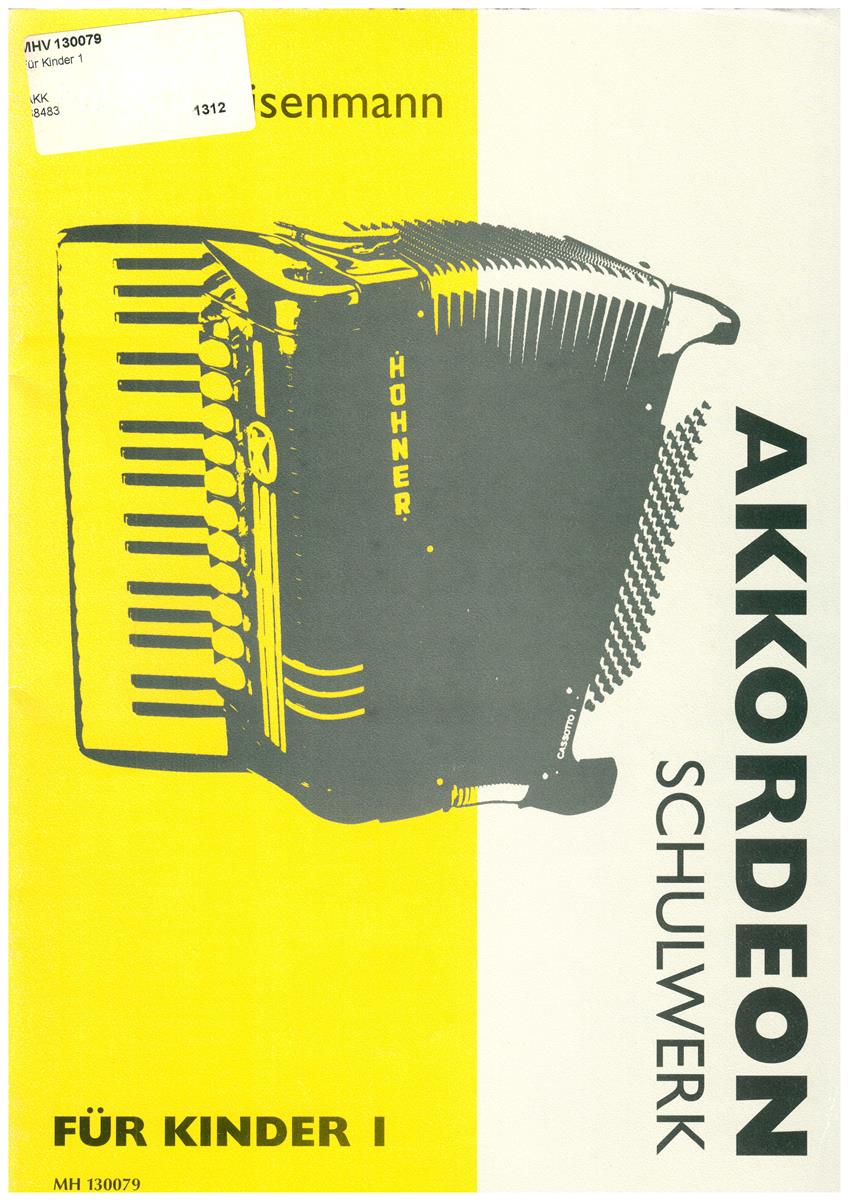 Akkordeon-Schulwerk Für Kinder 1, Eisenmann - Antiquariat Akkordeon-Schulwerk Für Kinder 1, Eisenmann - Antiquariat