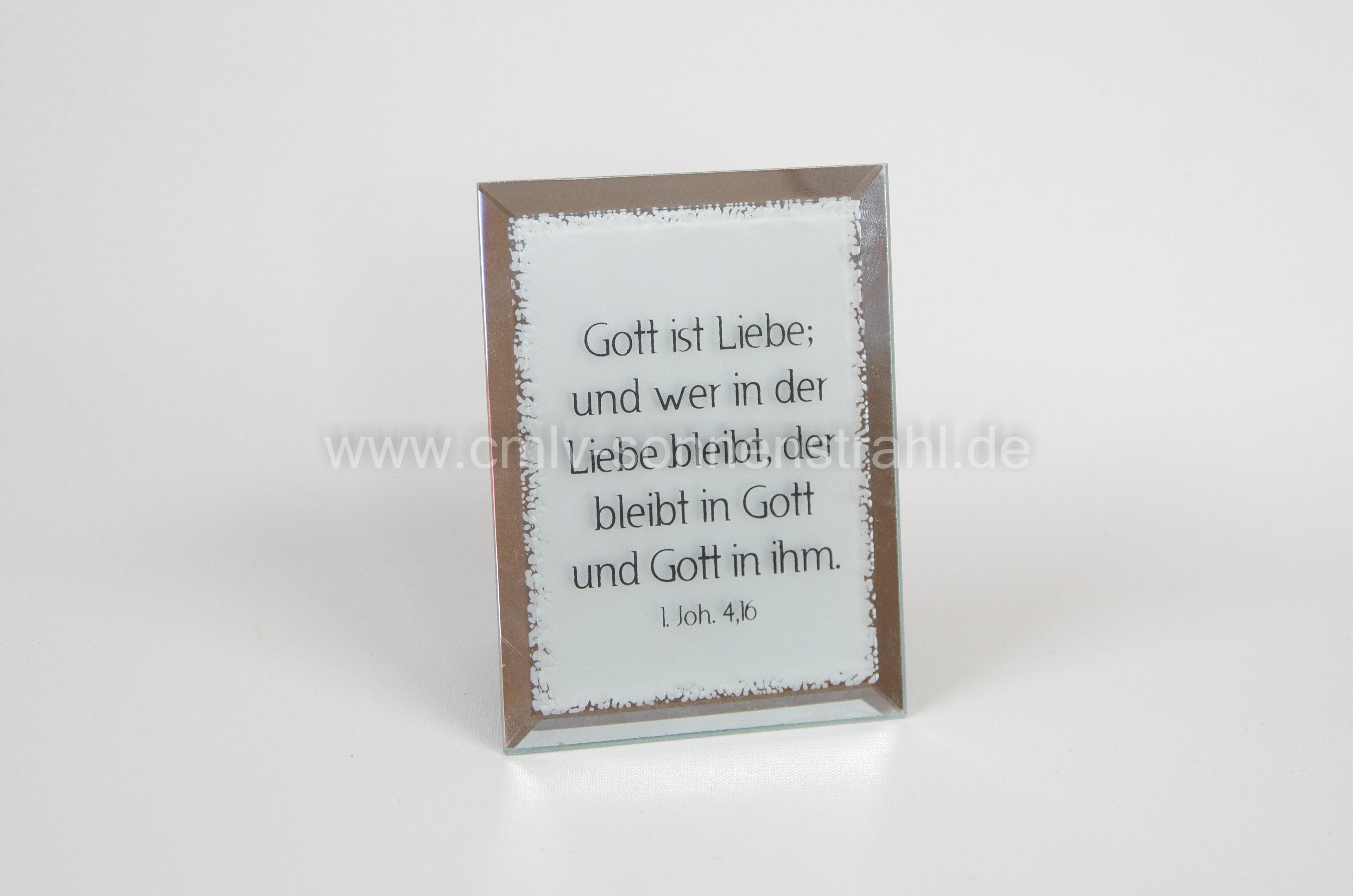 Glasdeko "Gott ist die Liebe..." Glasdeko "Gott ist die Liebe..."