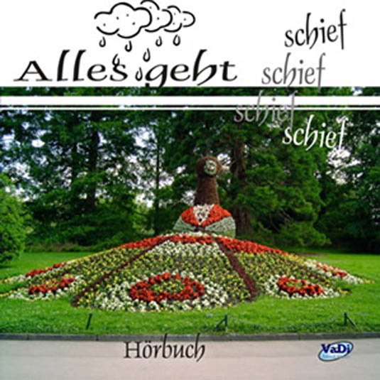 Alles geht schief, Hörbuch - CD Alles geht schief, Hörbuch - CD