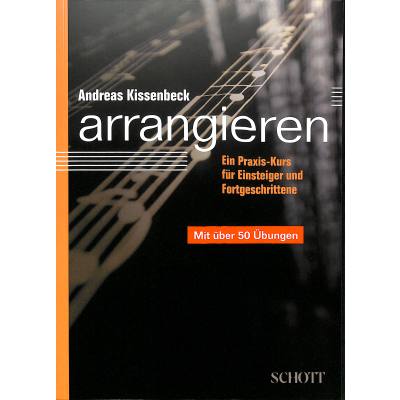 arrangieren, Andreas Kissenbeck arrangieren, Andreas Kissenbeck
