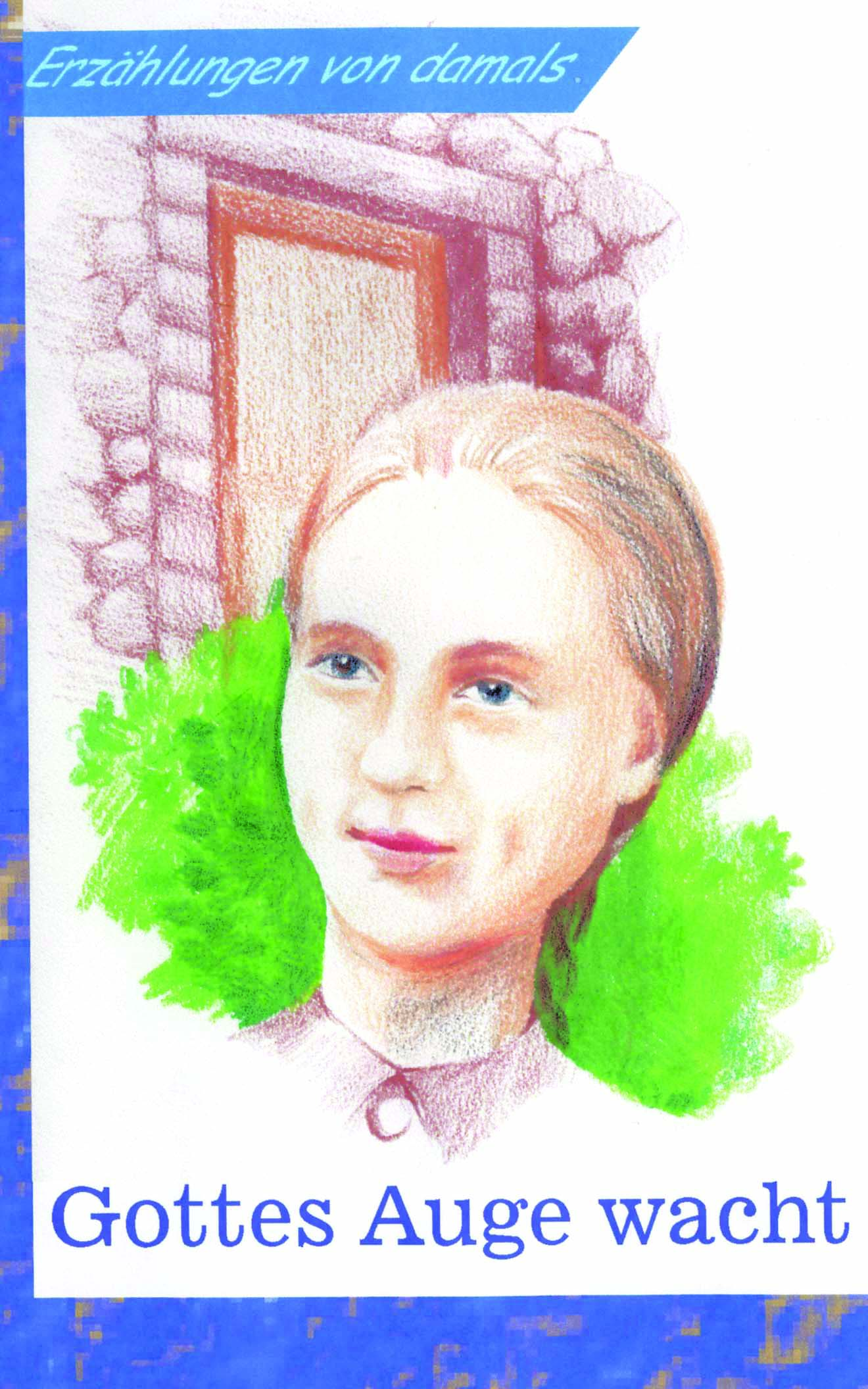 Gottes Auge wacht Gottes Auge wacht