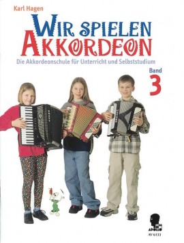 Wir spielen Akkordeon 3, Karl Hagen Wir spielen Akkordeon 3, Karl Hagen