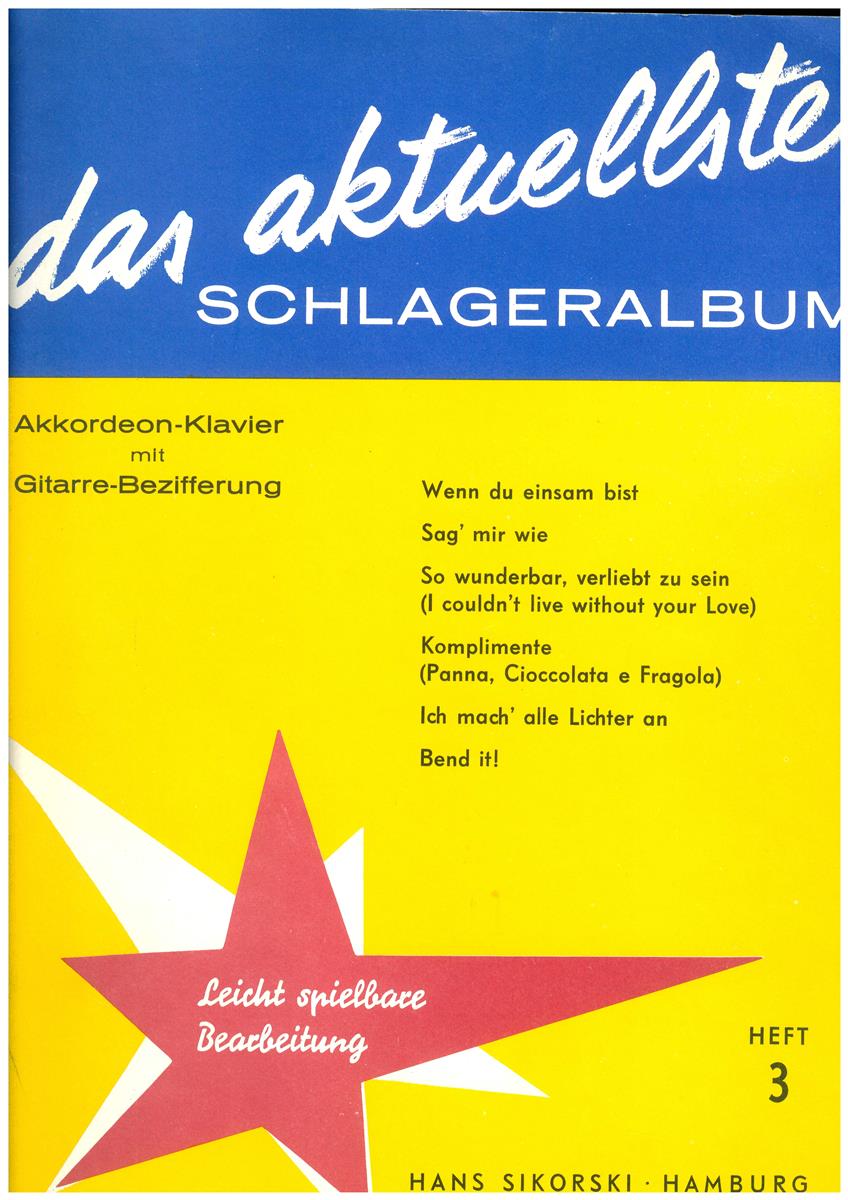 Das aktuellste Schlageralbum 3 Akkordeon Noten - Antiquariat Das aktuellste Schlageralbum 3 Akkordeon Noten - Antiquariat