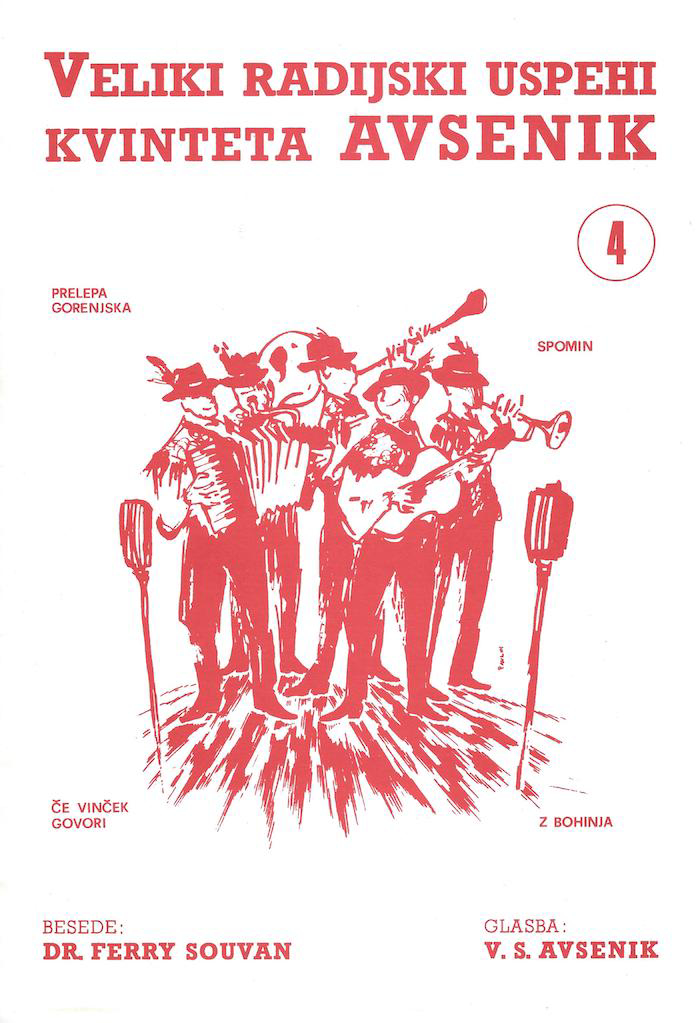 Die größten Radio-Erfolge Quintetts Avsenik 4 Die größten Radio-Erfolge Quintetts Avsenik 4