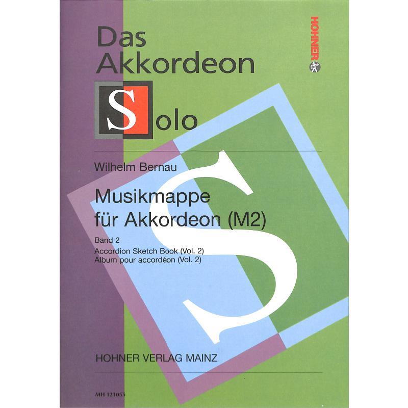 Musikmappe für Akkordeon 2, Bernau Musikmappe für Akkordeon 2, Bernau