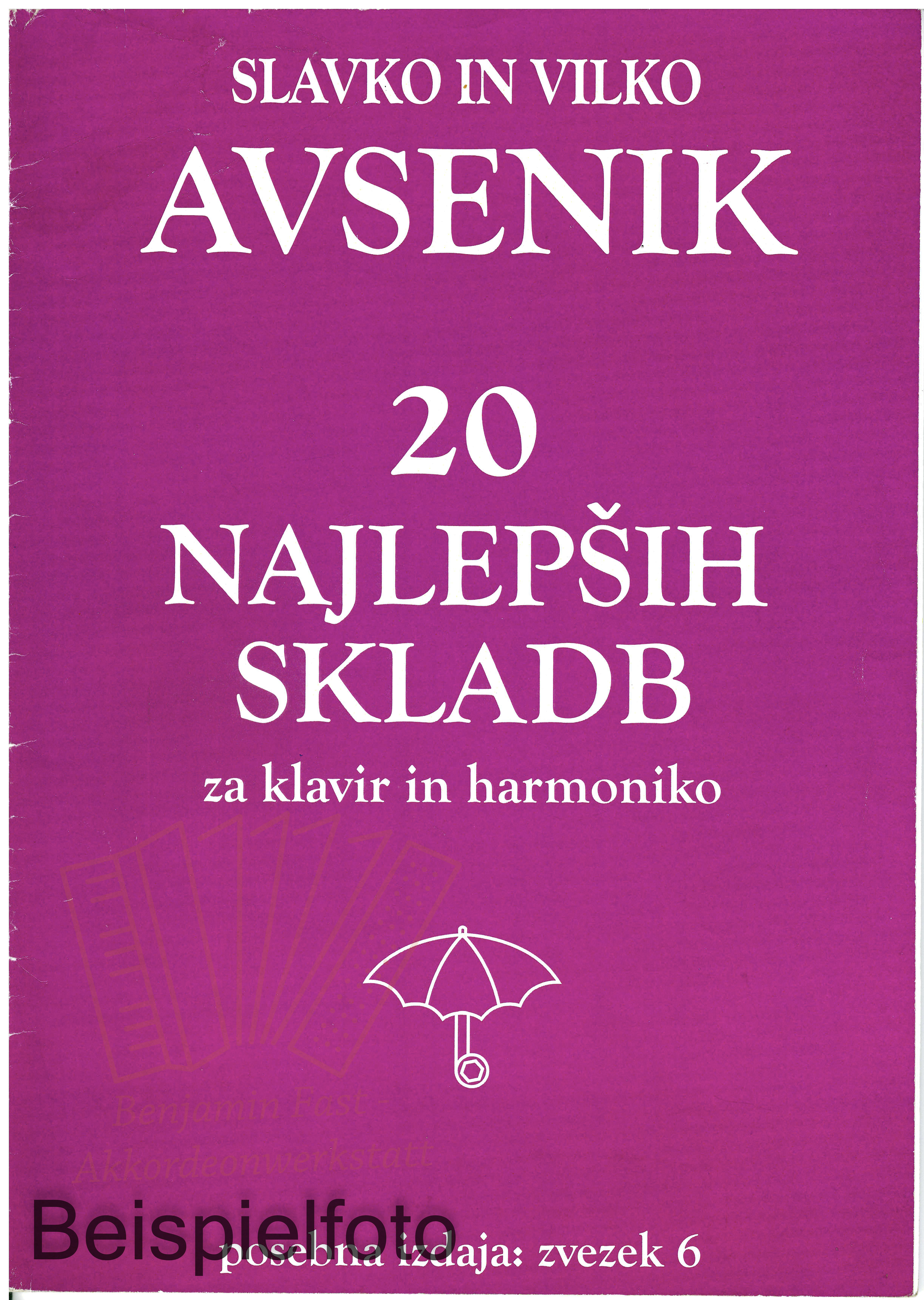 Die "20 schönsten Musikstücke" von S&V Avsenik / Heft Nr. 6 - Antiquariat Die "20 schönsten Musikstücke" von S&V Avsenik / Heft Nr. 6 - Antiquariat
