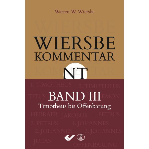 Wiersbe Kommentar NT Band 3 Wiersbe Kommentar NT Band 3