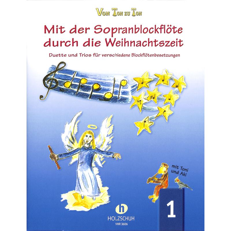 Mit der Sopranblockflöte durch d. Weihnachtszeit, Zahner - Band 1 Mit der Sopranblockflöte durch d. Weihnachtszeit, Zahner - Band 1