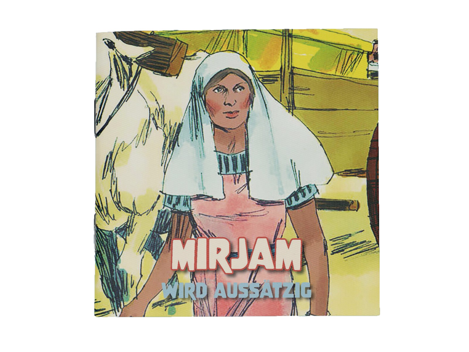 Mirjam wird aussätzig Mirjam wird aussätzig