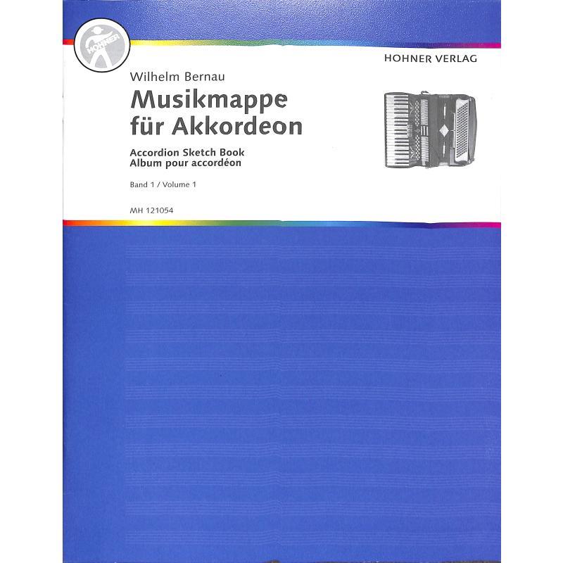 Musikmappe für Akkordeon 1, Bernau Musikmappe für Akkordeon 1, Bernau