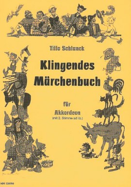 Klingendes Märchenbuch, Tillo Schlunk Klingendes Märchenbuch, Tillo Schlunk
