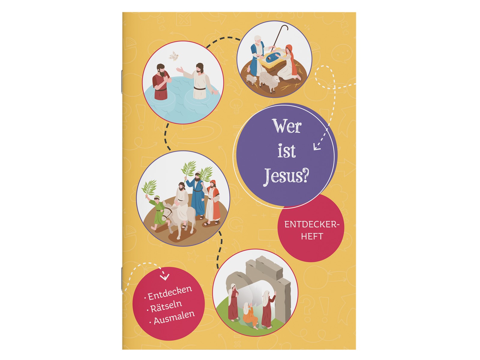 Entdeckerheft - Wer ist Jesus?