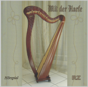 Mit der Harfe, Hörspiel - CD Mit der Harfe, Hörspiel - CD