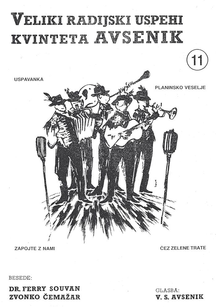 Die größten Radio-Erfolge Quintetts Avsenik 11 Die größten Radio-Erfolge Quintetts Avsenik 11