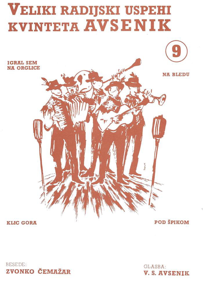 Die größten Radio-Erfolge Quintetts Avsenik 9 Die größten Radio-Erfolge Quintetts Avsenik 9