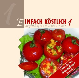 Einfach köstlich Bd. 1 Rezepte