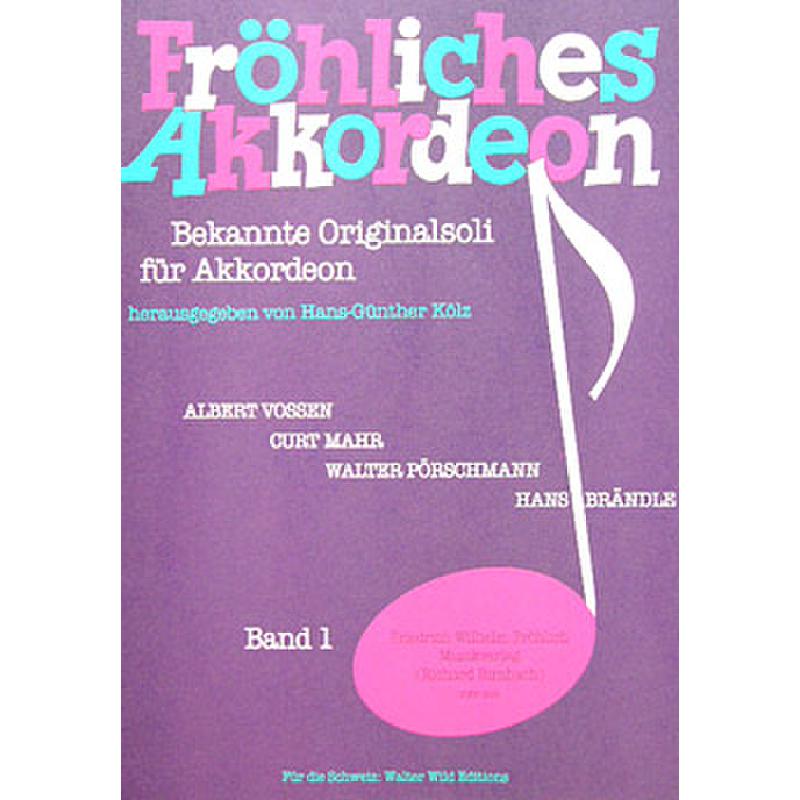 Fröhliches Akkordeon 1, Kölz Fröhliches Akkordeon 1, Kölz
