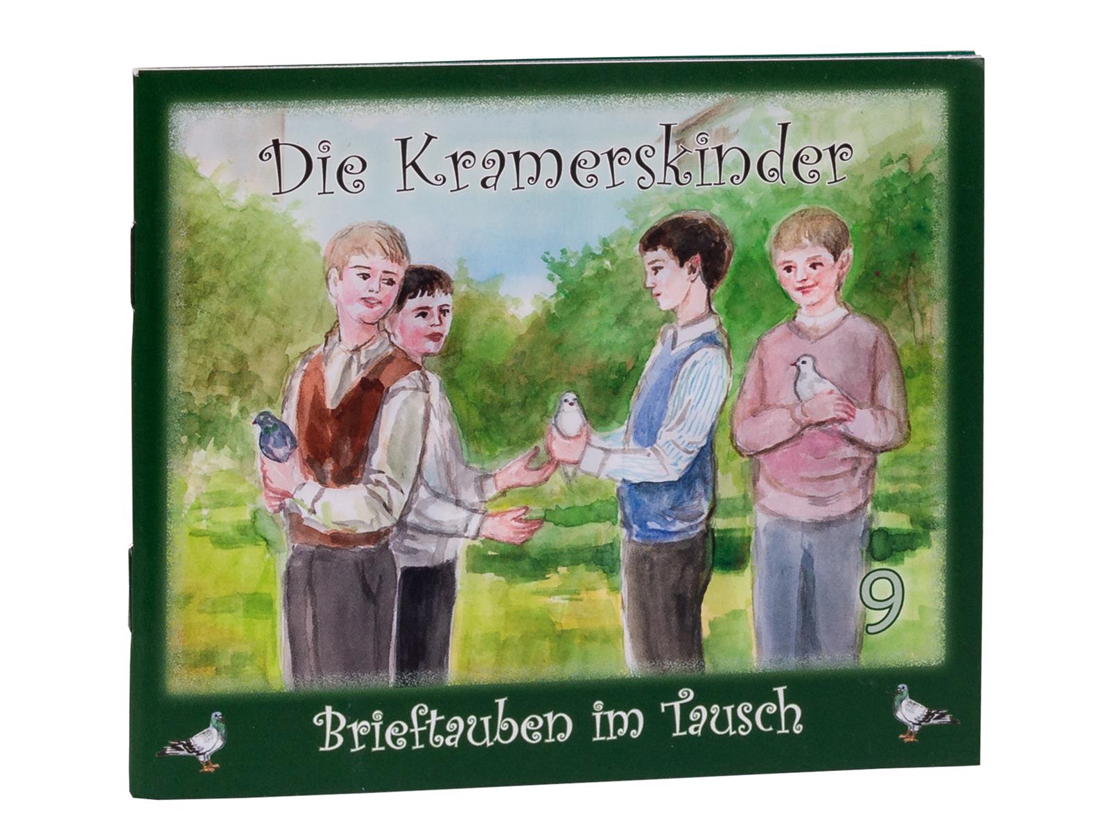 Die Kramerskinder (Brieftauben im Tausch) Heft 9 Die Kramerskinder (Brieftauben im Tausch) Heft 9