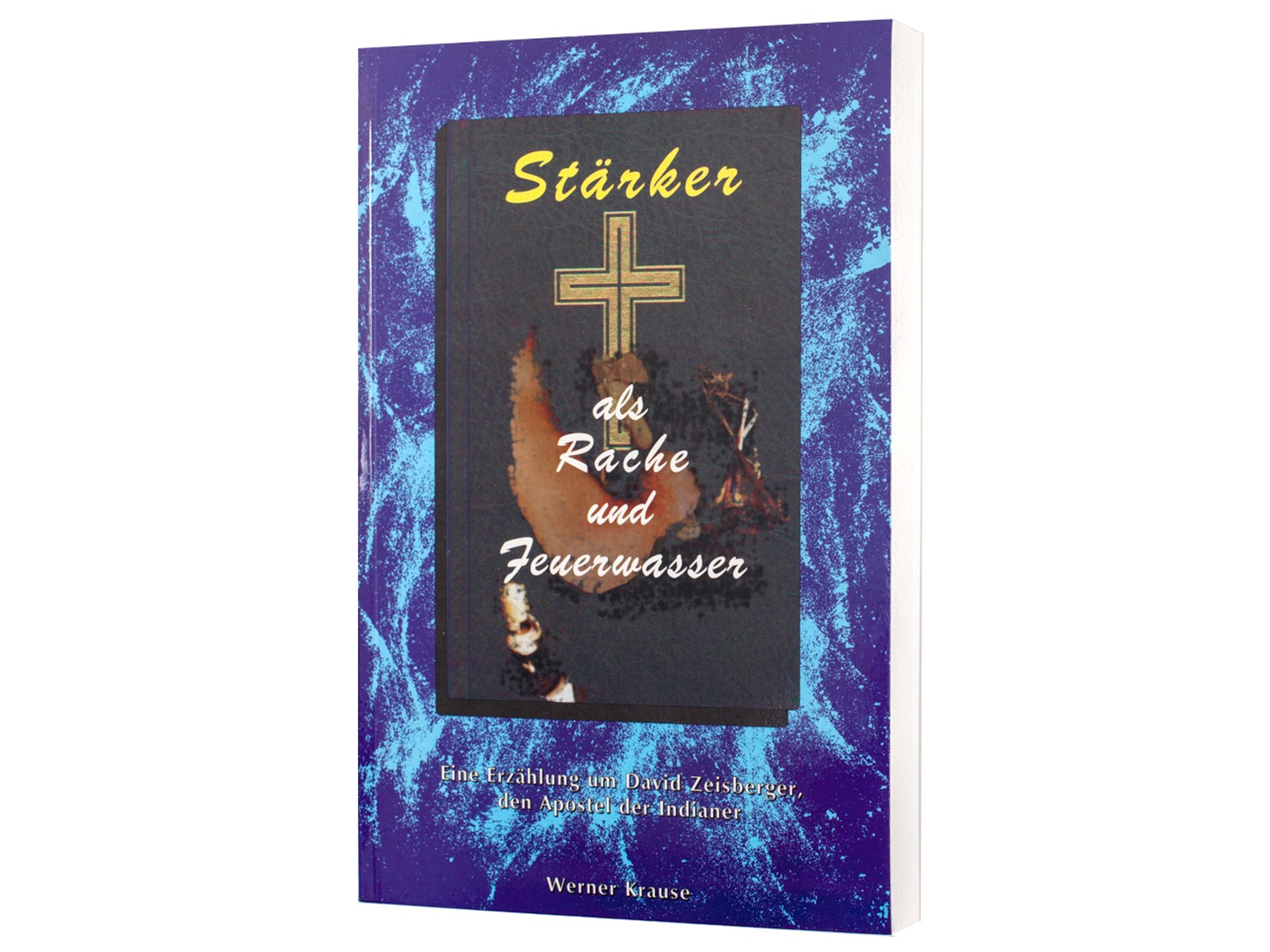 Stärker als Rache und Feuerwasser