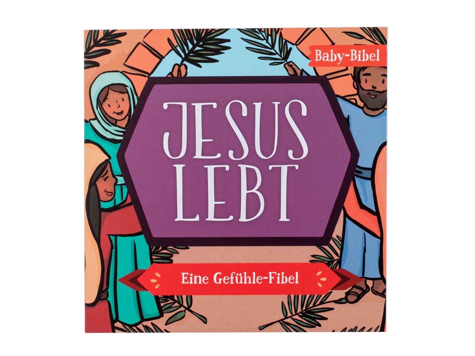 Jesus lebt - Eine Gefühle-Fibel (MIDI-Buch)
