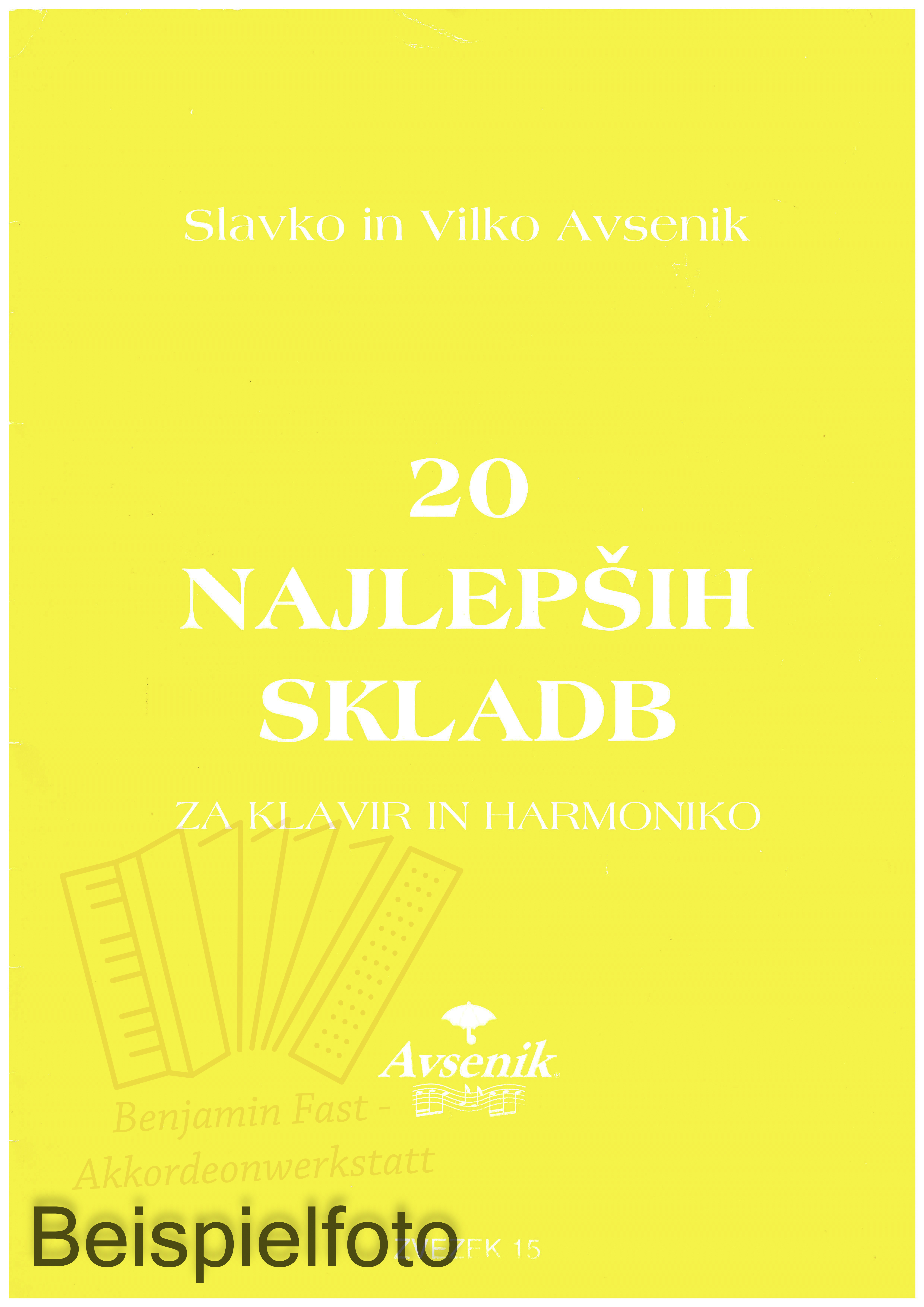 Die "20 schönsten Musikstücke" von S&V Avsenik / Heft Nr. 15 - Antiquariat Die "20 schönsten Musikstücke" von S&V Avsenik / Heft Nr. 15 - Antiquariat