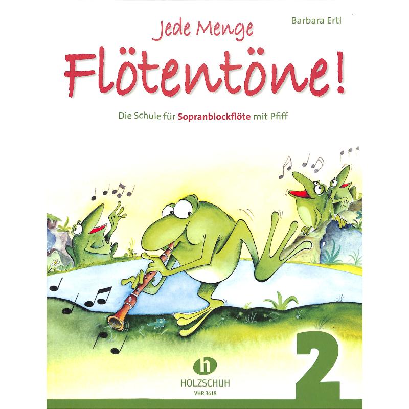 Jede Menge Flötentöne! Band 2 Jede Menge Flötentöne! Band 2