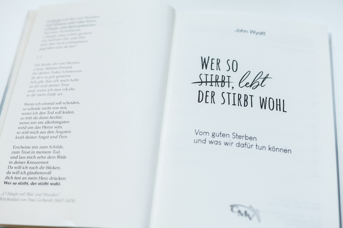Wer so lebt, der stirbt wohl