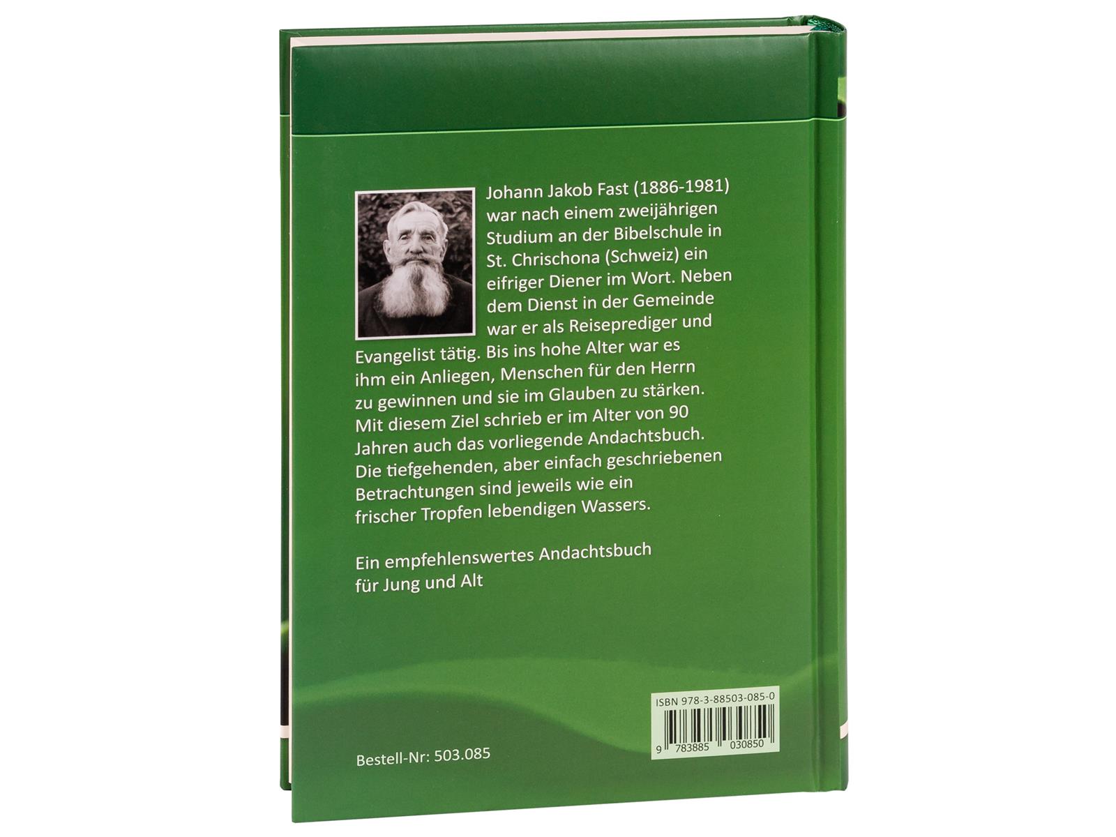 Tröpflein aus dem Lebensstrom, Fast