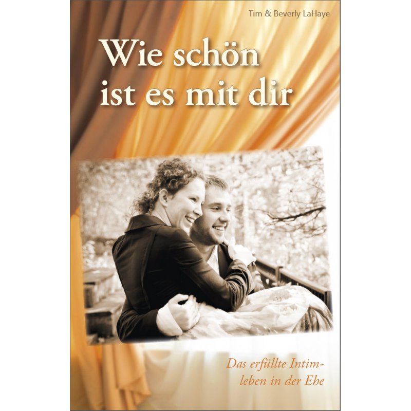 Wie schön ist es mit dir Wie schön ist es mit dir