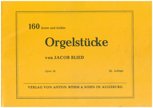 160 kurze und leichte Orgelstücke op 34 - Antiquariat