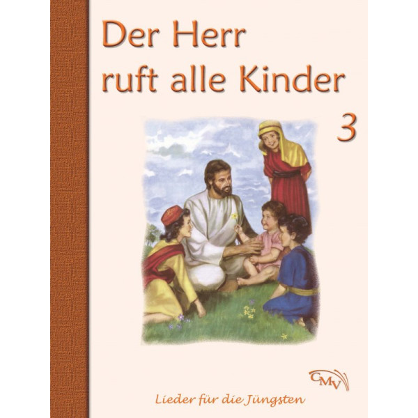 Der Herr ruft alle Kinder Bd. 3 (Liederbuch)