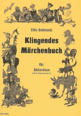 Klingendes Märchenbuch, Tillo Schlunk
