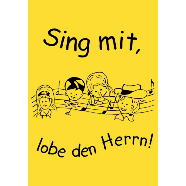 Sing mit, lobe den Herrn! - Liederbuch
